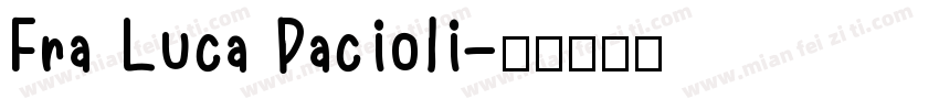 Fra Luca Pacioli字体转换